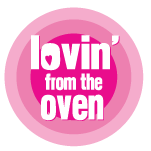 Lovin' from the oven